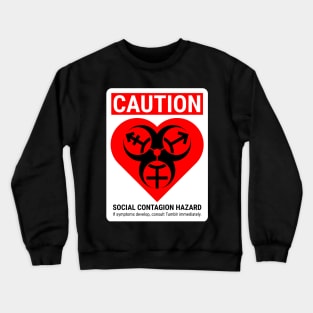 social contagion (trans biohazard heart) Crewneck Sweatshirt